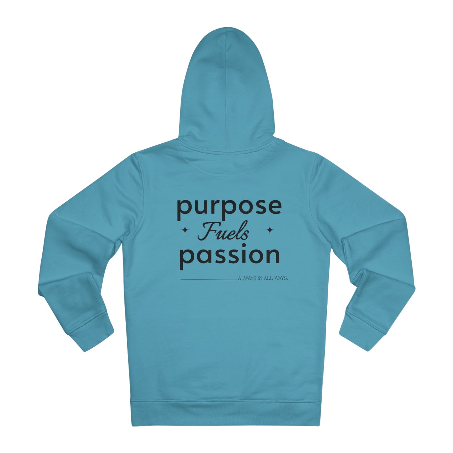 Purpose Fuels Passion Hoodie