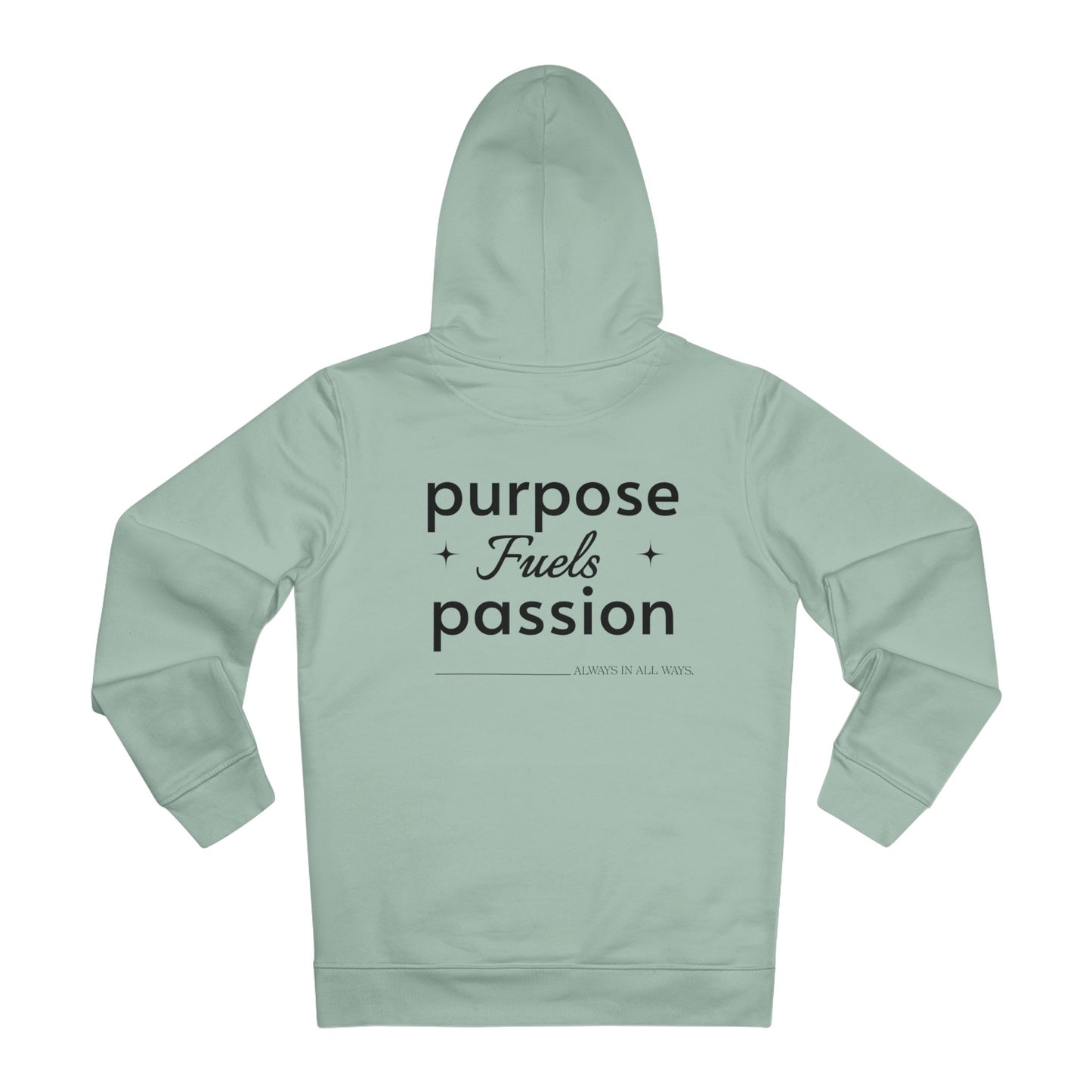 Purpose Fuels Passion Hoodie