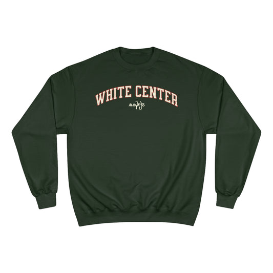 ALLWAYS (WHITE CENTER) Champion Sweatshirt