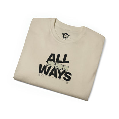 ALLWAYS (CTRL+ALT+DEL) T-Shirt