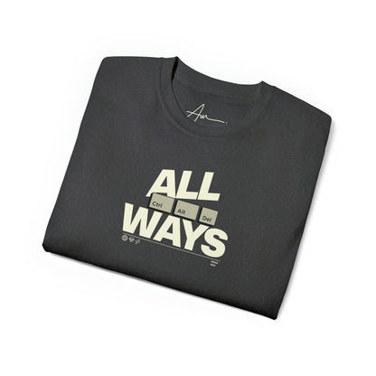 ALLWAYS (CTRL+ALT+DEL) T-Shirt